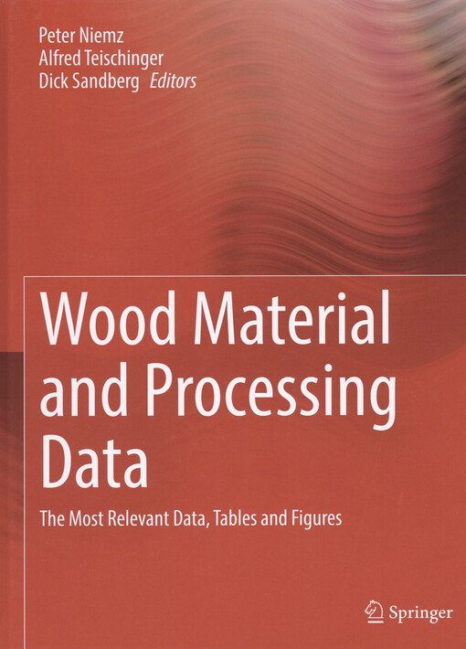 Wood material and processing data : the most relevant data, tables, and figures