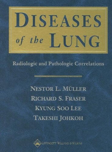 Diseases of the lung : radiologic and pathologic correlations