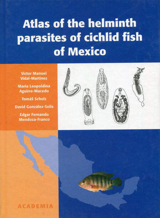 Atlas of the helminth parasites of cichlid fish of Mexico