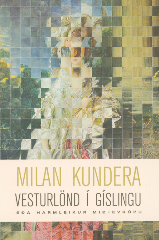 Vesturlönd í gíslingu, eða, Harmleikur Mið-Evrópu