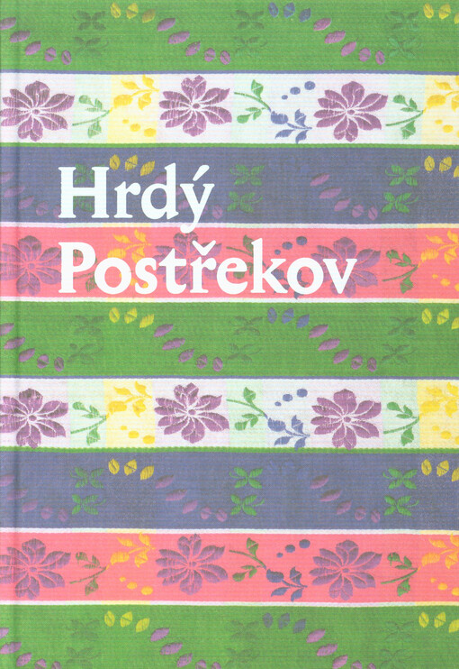 Hrdý Postřekov : paměti chodské obce