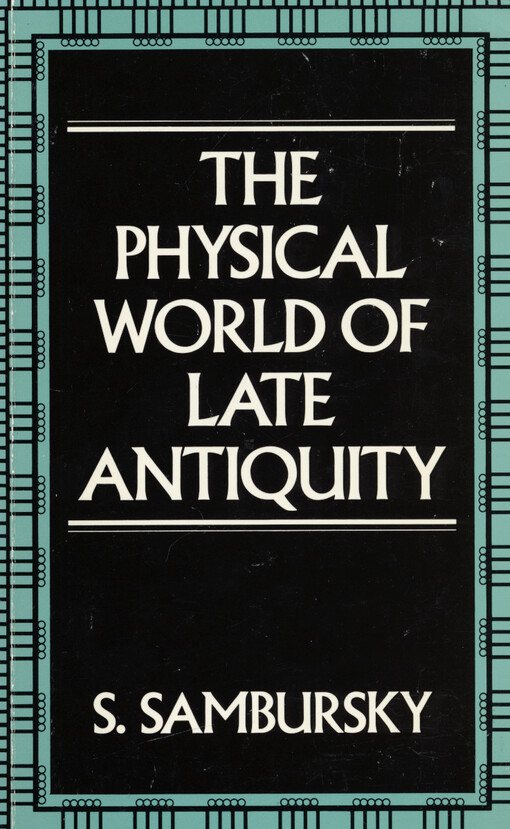 The physical world of late antiquity