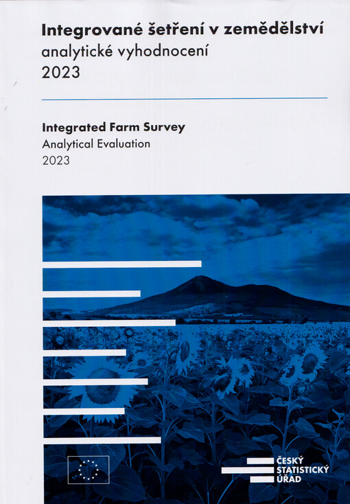 Integrované šetření v zemědělství : analytické vyhodnocení = Integrated farm survey : analytical evaluation : 2023