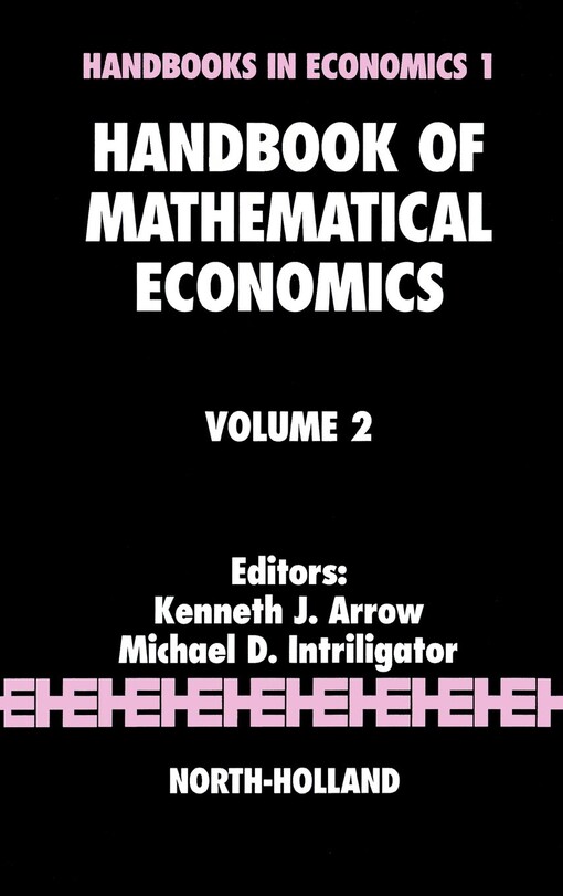 Handbook of mathematical economics.Volume 2