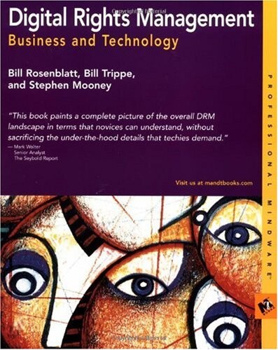 Digital Rights Management: Business and Technology (M&T Books)