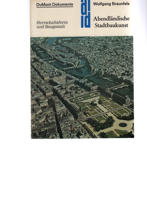 Abendländische Stadtbaukunst : Herrschaftsform und Baugestalt