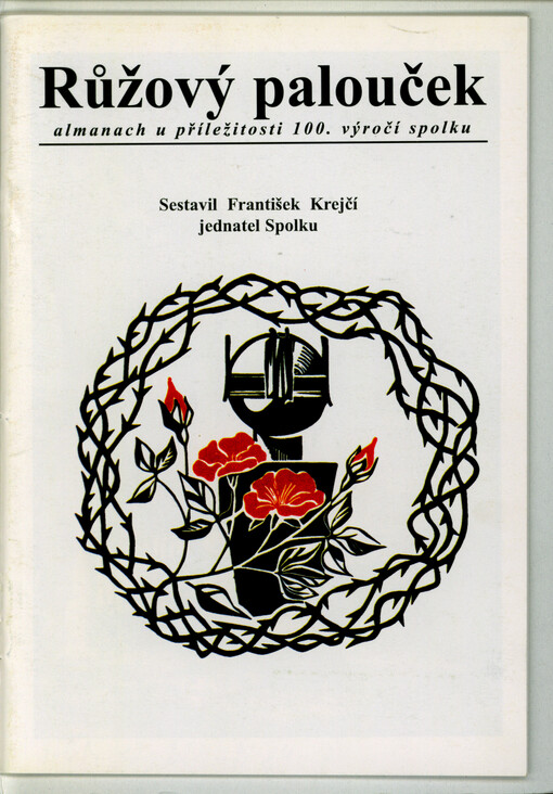 Almanach u příležitosti 100. výročí Spolku přátel Růžového paloučku
