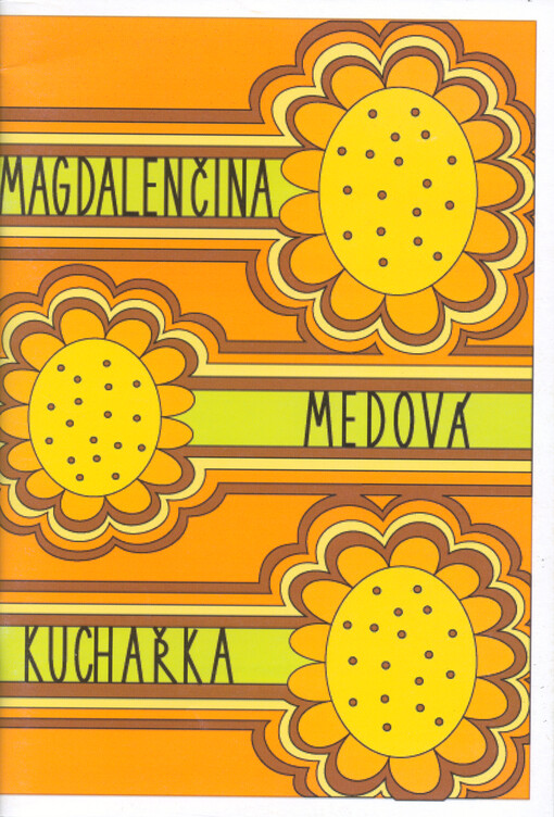 Magdalenčina medová kuchařka