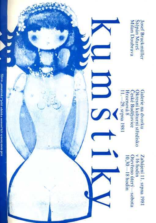 Kumštíky : Josef Bruckmüller, Štěpán Mareš, Milan Doubrava