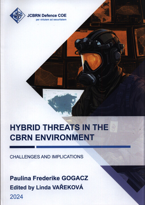 Hybrid threats in the CBRN environment : challenges and implications