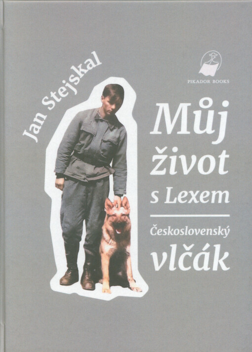 Můj život s Lexem : československý vlčák