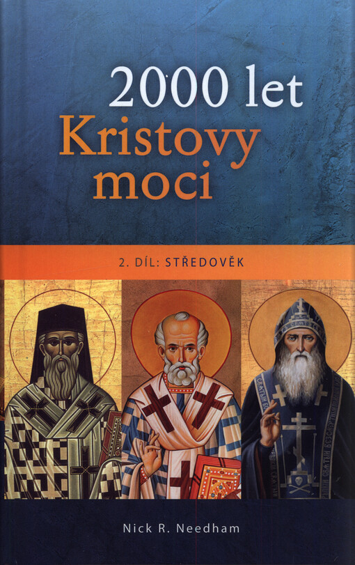 2000 let Kristovy moci. 2. díl, Středověk