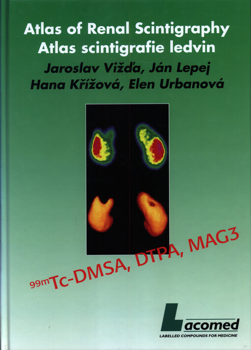 Atlas of renal scintigraphy = Atlas scintigrafie ledvin