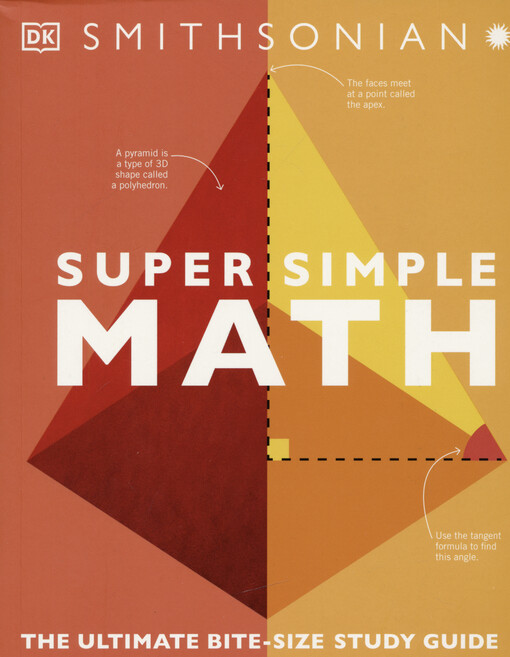 Super simple math : the ultimate bitesize study guide