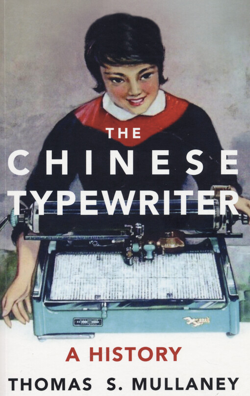 The Chinese typewriter : a history