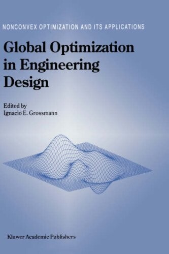 Global Optimization in Engineering Design (Nonconvex Optimization and Its Applications  (closed))