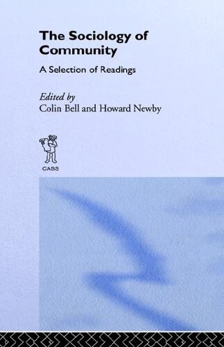 Sociology of Community: A Collection of Readings (New Sociology Library,)