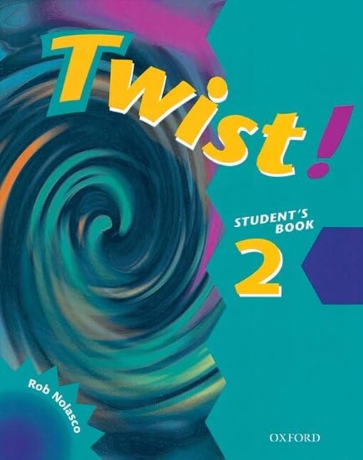 Twist! 2 :Student's book