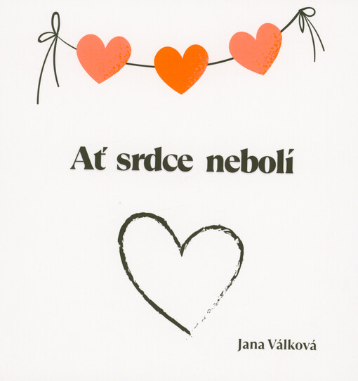 Ať srdce nebolí