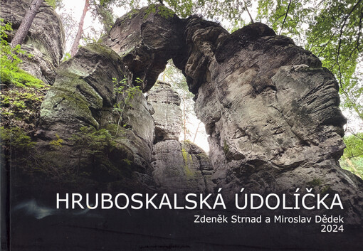 Hruboskalská údolíčka : Markův kout, Jezírka, Dešťové údolí, Ztracené údolí, Hadí údolí, Bukovina, Předěl