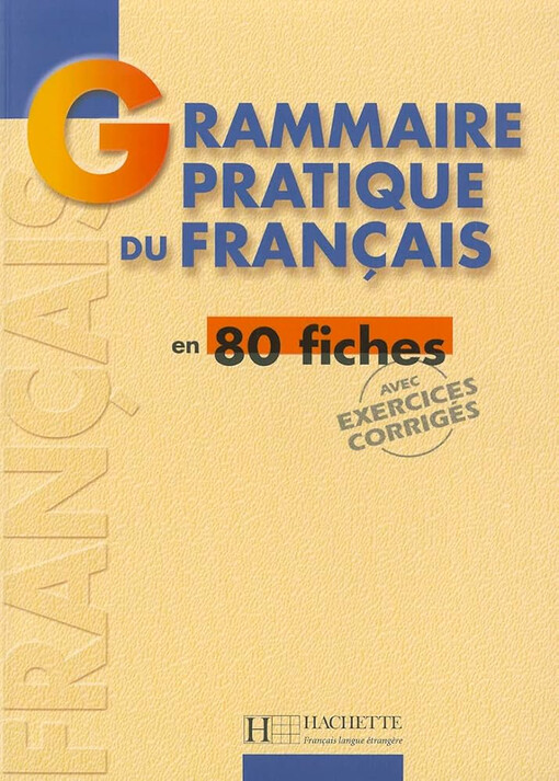 Grammaire pratique du français :en 80 fiches