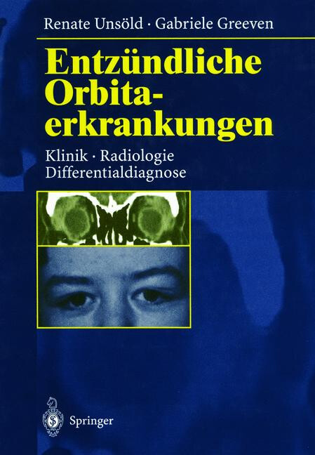Entzündliche orbitaerkrankungen :Klinik, Radiologie, Differentialdiagnose