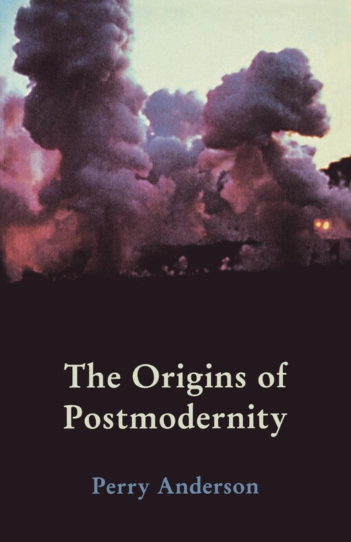The origins of postmodernity