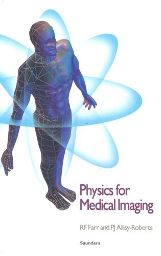 Physics for medical imaging