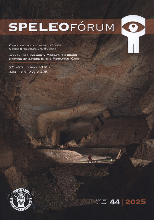 Speleofórum 2025 : setkání speleologů v Moravském krasu 25.-27. dubna 2025 = meeting of cavers in the Moravian karst : April 25-27, 2025. Ročník 44