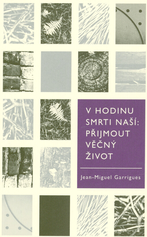 V hodinu smrti naší: přijmout věčný život