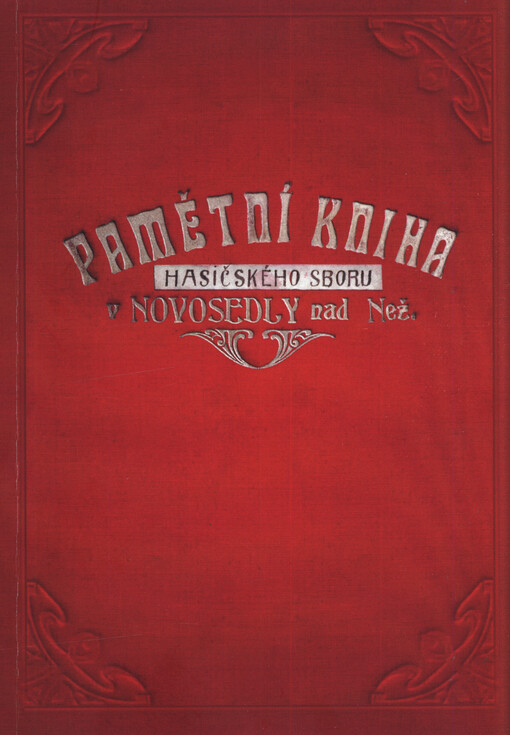 130 let Sboru dobrovolných hasičů Novosedly nad Nežárkou : 1895-2025