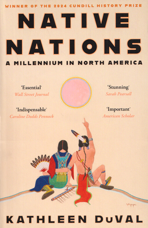 Kathleen DuVal - Native nations : a millenium in North America
