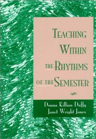 Teaching within the rhythms of the semester