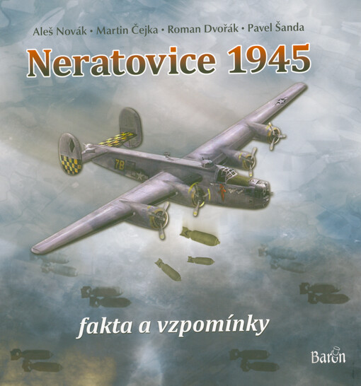 Neratovice 1945 : fakta a vzpomínky