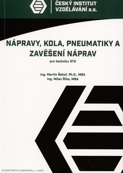 Nápravy, kola, pneumatiky a zavěšení náprav pro techniky STK