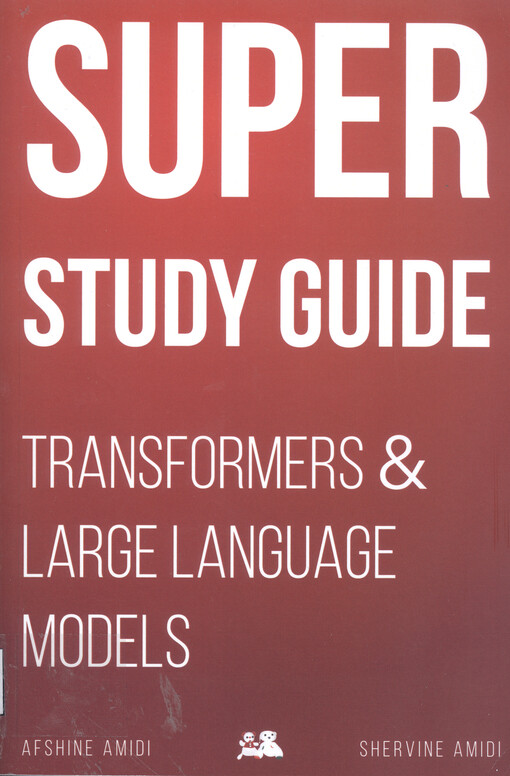 Super study guide : transformers & large language models