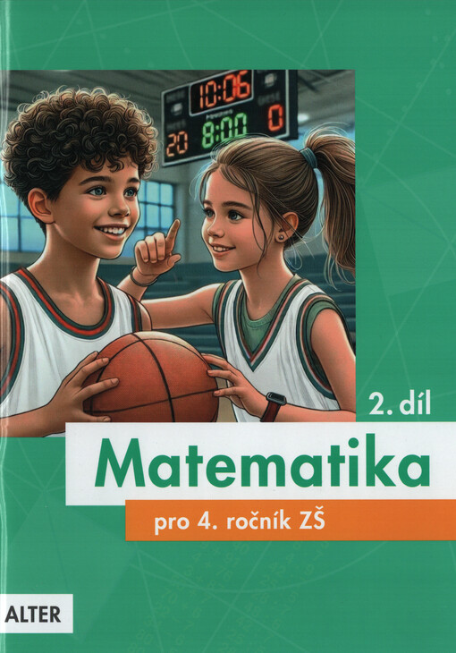 Matematika pro 4. ročník základních škol. 2. díl
