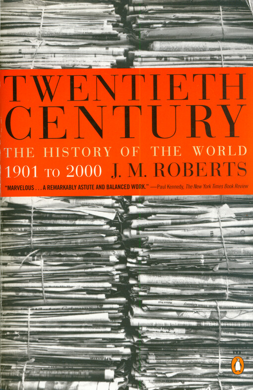 Twentieth century : the history of the world, 1901 to 2000
