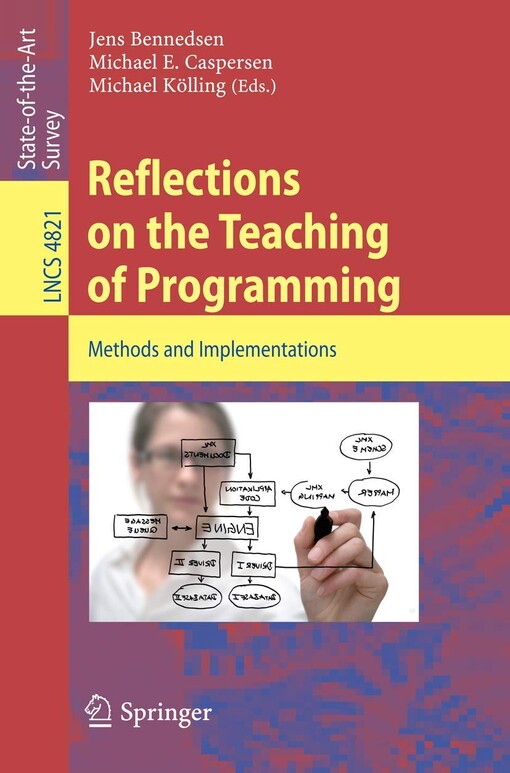 Reflections on the Teaching of Programming :Methods and Implementations