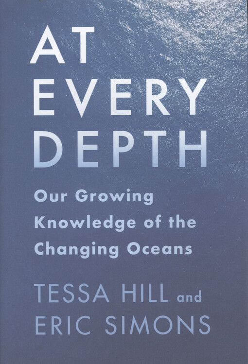 At every depth : our growing knowledge of the changing oceans