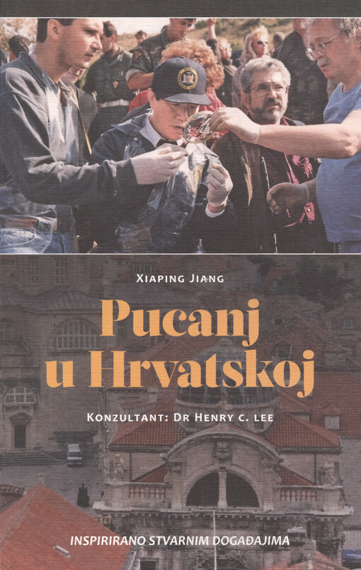 Pucanj u Hrvatskoj : inspirirano stvarnim događajima