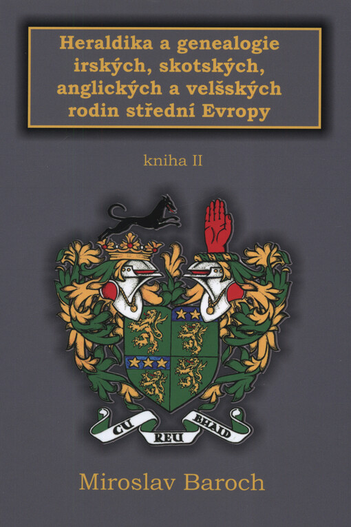Heraldika a genealogie irských, skotských, anglických a velšských rodin střední Evropy
