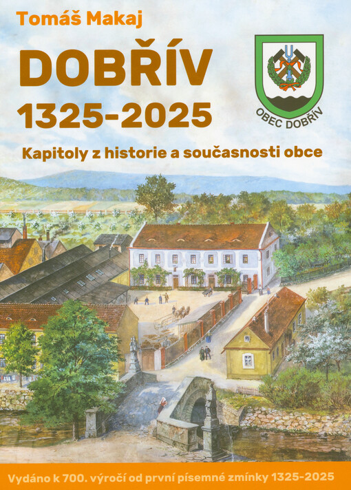 Dobřív 1325-2025 : kapitoly z historie a současnosti obce