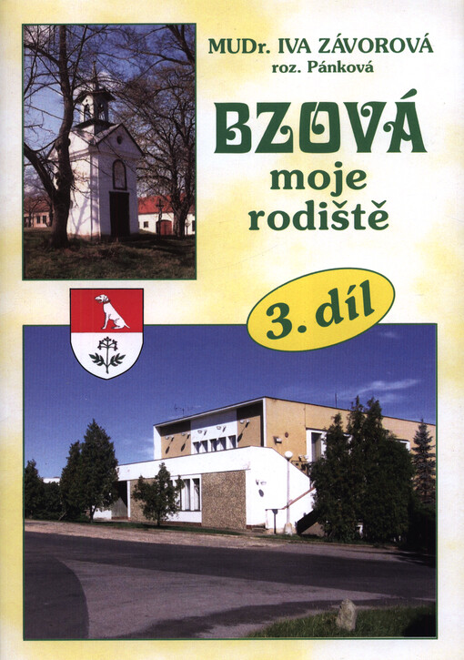 Bzová - moje rodiště