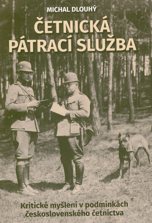 Četnická pátrací služba : kritické myšlení v podmínkách československého četnictva