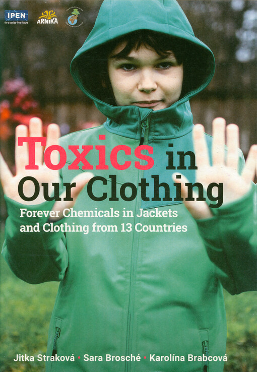 Toxics in our clothing : forever chemicals in jackets and clothing from 13 countries