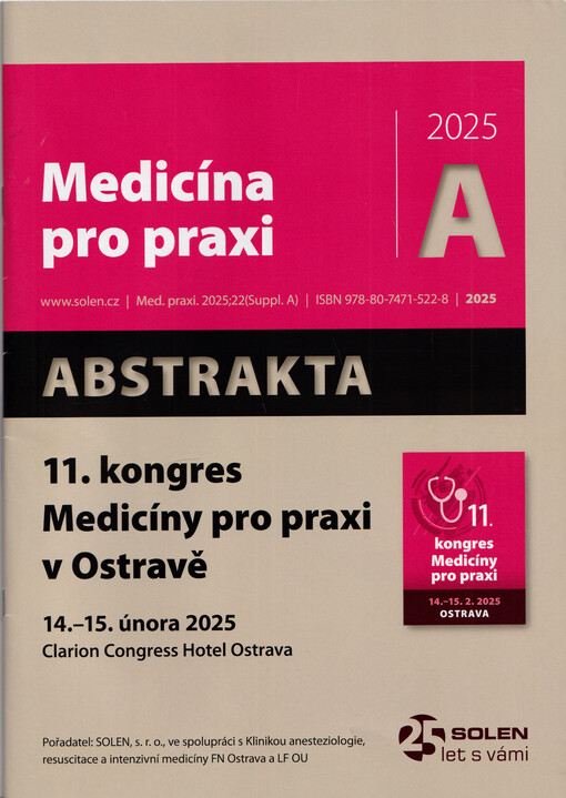 11. kongres Medicíny pro praxi v Ostravě : 14.-15. února 2025, Clarion Congress Hotel Ostrava : abstrakta