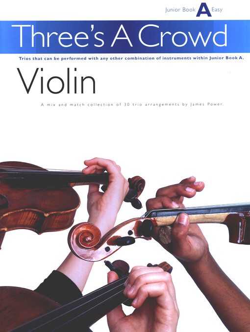 Three's A Crowd : Violin : Junior Book A : Easy