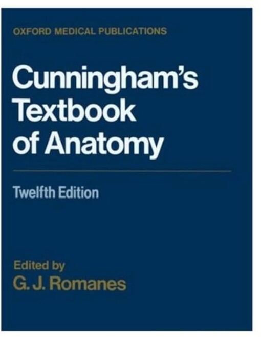 Cunningham's Textbook of Anatomy ; G.J. Romanes