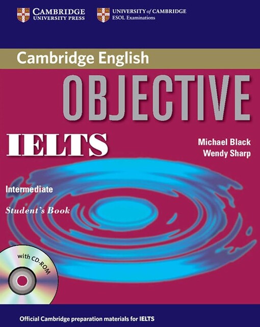 Objective IELTS Intermediate Students Book with CD ROM - Michael Black, Wendy Sharp